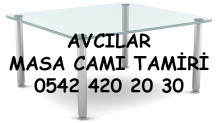 Avcılar Masa Camı Tamiri