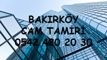 Bakırköy Cam Tamiri