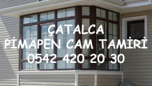 Çatalca Pimapen Cam Tamiri