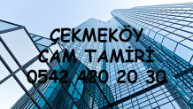 Çekmeköy Cam Tamiri