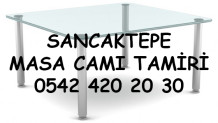 Sancaktepe Masa Camı Tamiri