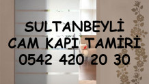 Sultanbeyli Cam Kapı Tamiri