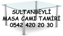 Sultanbeyli Masa Camı Tamiri