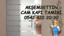 Akşemsettin Cam Kapı Tamiri