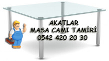 Akatlar Masa Camı Tamiri