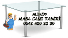 Aliköy Masa Camı Tamiri