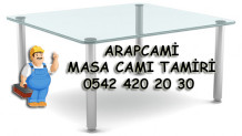 Arapcami Masa Camı Tamiri