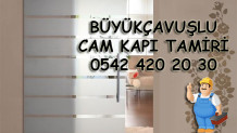 Büyükçavuşlu Cam Kapı Tamiri