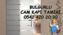 Bulgurlu Cam Kapı Tamiri