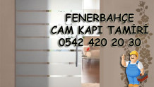 Fenerbahçe Cam Kapı Tamiri