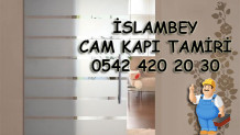 İslambey Cam Kapı Tamiri