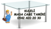 Kuleli Masa Camı Tamiri