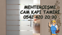 Mehterçeşme Cam Kapı Tamiri