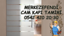 Merkezefendi Cam Kapı Tamiri