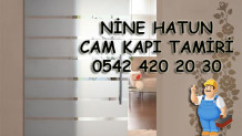 Nine Hatun Cam Kapı Tamiri