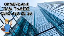 Okmeydanı Cam Tamiri