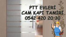 PTT Evleri Cam Kapı Tamiri