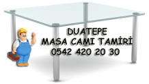 Duatepe Masa Camı Tamiri