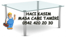 Hacı Kasım Masa Camı Tamiri