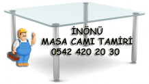 İnönü Masa Camı Tamiri