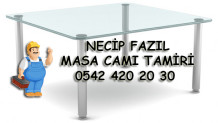 Necip Fazıl Masa Camı Tamiri