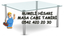 Rumeli Hisarı Masa Camı Tamiri