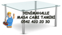 Yenimahalle Masa Camı Tamiri