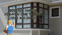 Zübeyde Hanım Pimapen Cam Tamiri