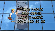 Adem Yavuz Dış Cephe Cam Tamiri