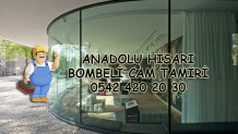 Anadolu Hisarı Bombeli Cam Tamiri