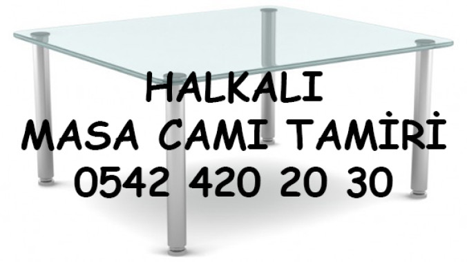 Halkalı Masa Camı Tamiri