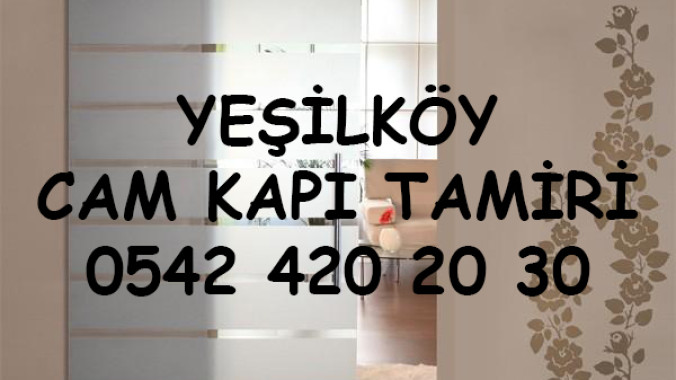 Yeşilköy Cam Kapı Tamiri