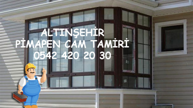 Altınşehir Pimapen Cam Tamiri