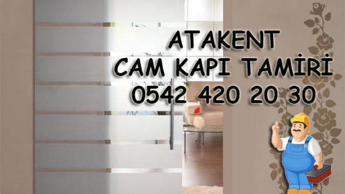 Atakent Cam Kapı Tamiri