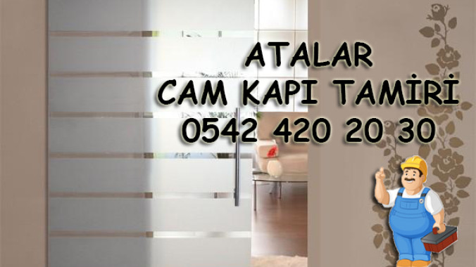 Atalar Cam Kapı Tamiri