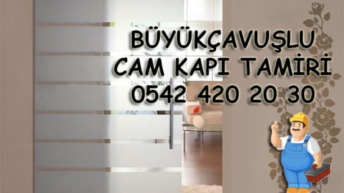 Büyükçavuşlu Cam Kapı Tamiri