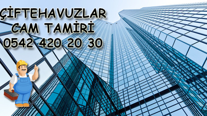 Çiftehavuzlar Cam Tamiri