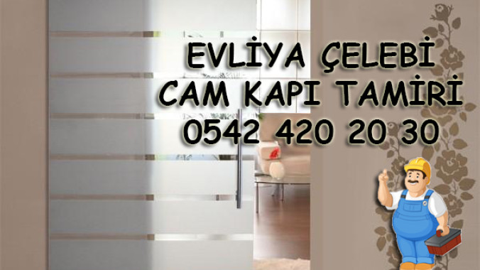 Evliya Çelebi Cam Kapı Tamiri