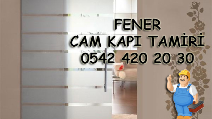 Fener Cam Kapı Tamiri