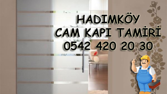 Hadimköy Cam Kapı Tamiri