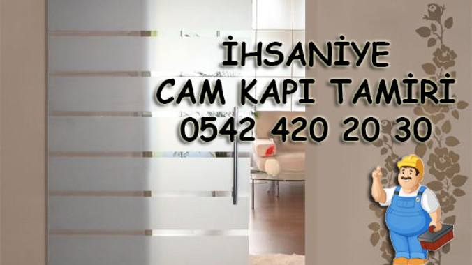 İhsaniye Cam Kapı Tamiri