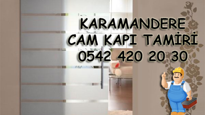 Karamandere Cam Kapı Tamiri