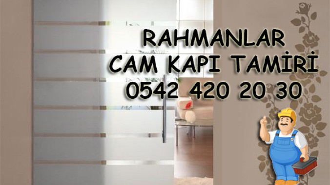 Rahmanlar Cam Kapı Tamiri