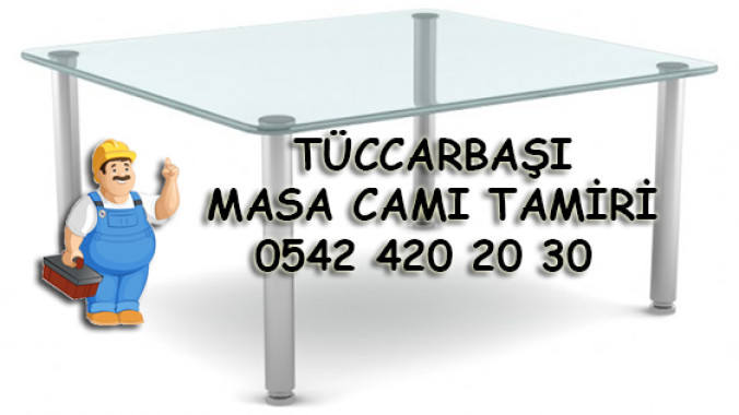 Tüccarbaşı Masa Camı Tamiri