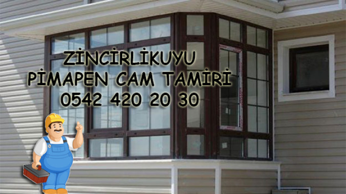 Zincirlikuyu Pimapen Cam Tamiri