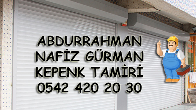 Abdurrahman Nafiz Gürman Kepenk Tamiri