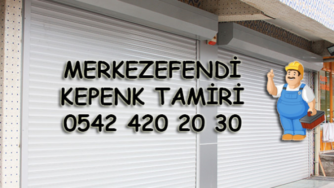Merkezefendi Kepenk Tamiri