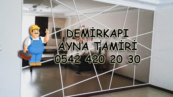 Demirkapı Ayna Tamiri