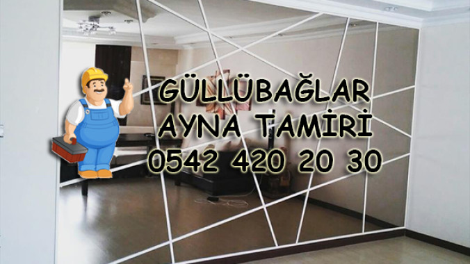 Güllübağlar Ayna Tamiri
