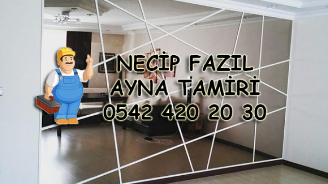 Necip Fazıl Ayna Tamiri